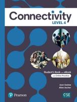 Connectivity Level 4 Student's Book & Interactive Student's eBook With Online Practice, Digital Resources and App
