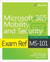 Exam Ref MS-101, Microsoft 365 Mobility and Security