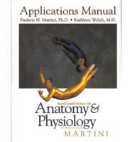 Fundamentals of Anatomy and Physiology. Applications Manual