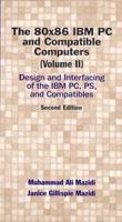 Design and Interfacing of the IBM PC, PS, and Compatible