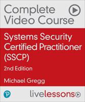 (SSCP) Systems Security Certified Practitioner Complete Video Course (Video Training)
