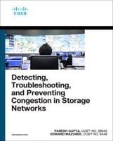 Detecting, Troubleshooting, and Preventing Congestion in Storage Networks (Rough Cuts)