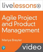 Agile Project and Product Management (LiveLessons)(OASIS)