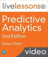 Predictive Analytics 2E (LiveLessons) (OASIS)