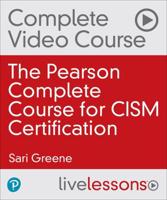 The Pearson Complete Course for CISM Certification (Video Training) (OASIS)