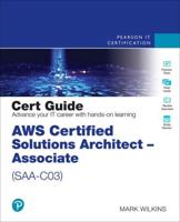 AWS Certified Solutions Architect. Associate (SAA-C03) Cert Guide