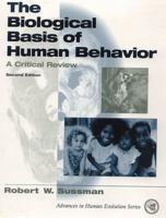 The Biological Basis of Human Behavior