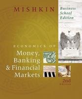 The Economics of Money, Banking & Financial Markets: Business School