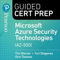 AZ-500 Microsoft Azure Security Technologies Guided Cert Prep