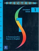 Spectrum: A Communicative Course in English 1, Level 1 Workbook 1B, New Edition