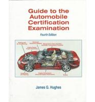 Guide to the Automobile Certification Examination