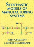 Stochastic Models of Manufacturing Systems