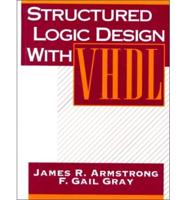 Structured Logic Design With VHDL