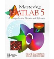 Mastering MATLAB 5