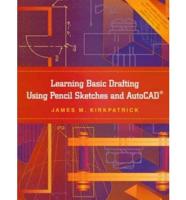 Learning Basic Drafting Using Pencil Sketches and AutoCAD