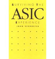 Surviving the ASIC Experience