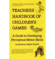 Teacher's Handbook of Children's Games