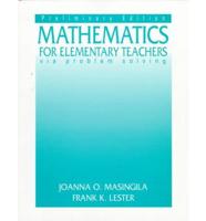 Mathematics for Elementary Teachers Via Problem Solving-Preliminary Edition