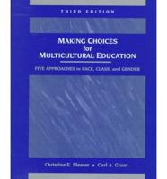 Making Choices for Multicultural Education