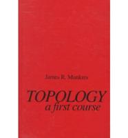 Topology; a First Course