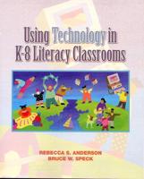 Using Technology in K-8 Literacy Classrooms