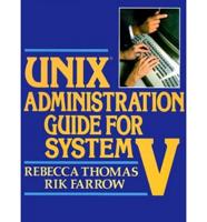 UNIX Administration Guide for System V