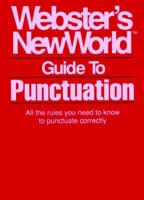 Webster's New World Guide to Punctuation