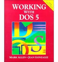Working With DOS 5.0