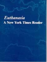 Euthanasia: A New York Times Reader