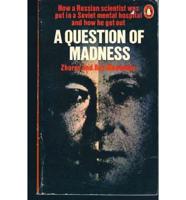 A Question of Madness