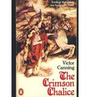 The Crimson Chalice Trilogy