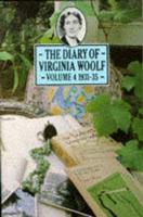 The Diary of Virginia Woolf. Vol. IV 1931-35