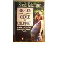 Freedom and Choice in Childbirth