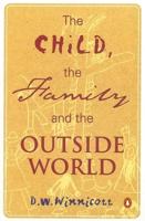 The Child, the Family, and the Outside World