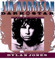 Jim Morrison, Dark Star
