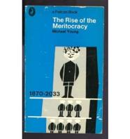 The Rise of the Meritocracy 1870-2033
