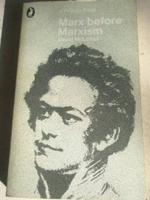 Marx Before Marxism