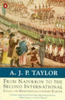 From Napoleon to the Second International Essays on Nineteenth-Century Europe