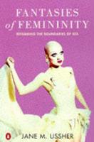 Fantasies of Femininity