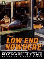 The Low End of Nowhere