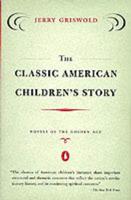 Classic American Children's Story:Novels of the Golden Age