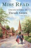 Encounters at Thrush Green