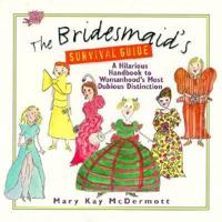 The Bridesmaid's Survival Guide