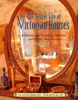Secret Life of Victorian House