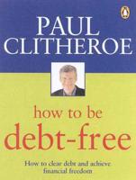 How to Be Debt-Free