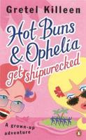 Hot Buns & Ophelia Get Shipwrecked
