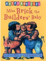 Miss Brick the Builders' Baby