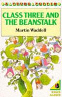 Class Three and the Beanstalk