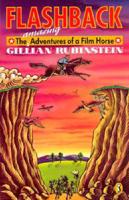 Flashback. The Amazing Adventures of a Film Horse