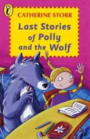 Last Stories of Polly and the Wolf